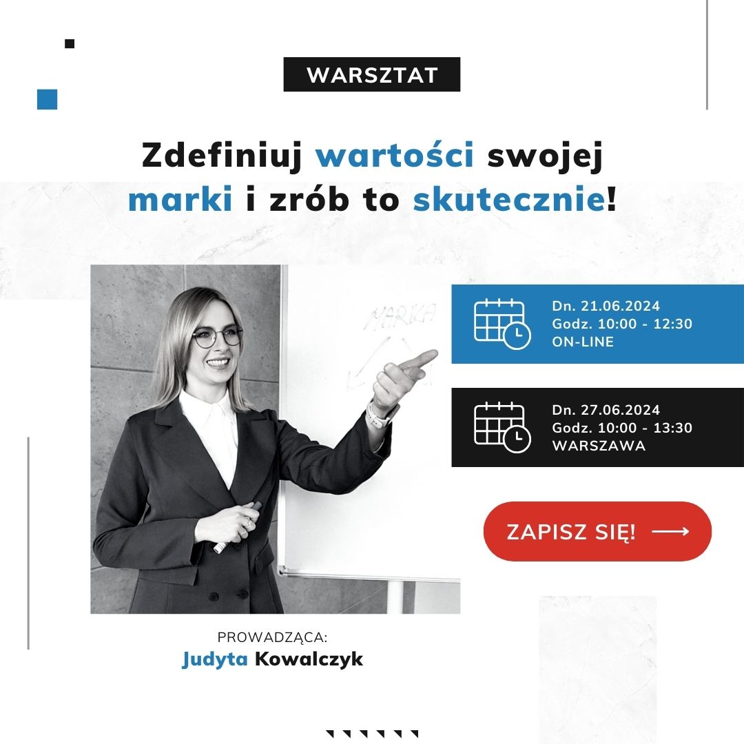 Warsztat online i warsztat stacjonarny Warszawa_Zdefiniuj wartości swojej marki i zrób to skutecznie_prowadząca Judyta Kowalczyk